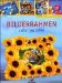 Bilderrahmen selbst gestalten