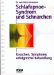 Schlafapnoe-Syndrom und Schnarchen: Ursachen, Symptome, erfolgreiche Behandlung auch des banalen Schnarchens