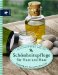 Schönheitspflege für Haut und Haar: Kosmetik aus der guten alten Zeit. Großmutters Wissen