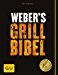 Weber's Grillbibel (GU Weber's Grillen)