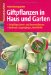 Giftpflanzen in Haus und Garten: 150 giftige Garten- und Zimmerpflanzen: Merkmale, Doppelg�nger, Notfallhilfe